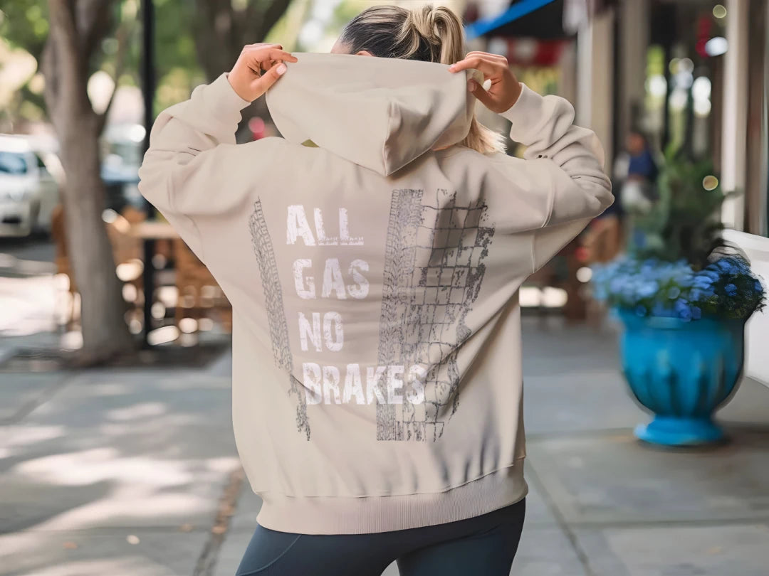 ALL GAS NO BRAKES WHITE LETTERS HOODIE