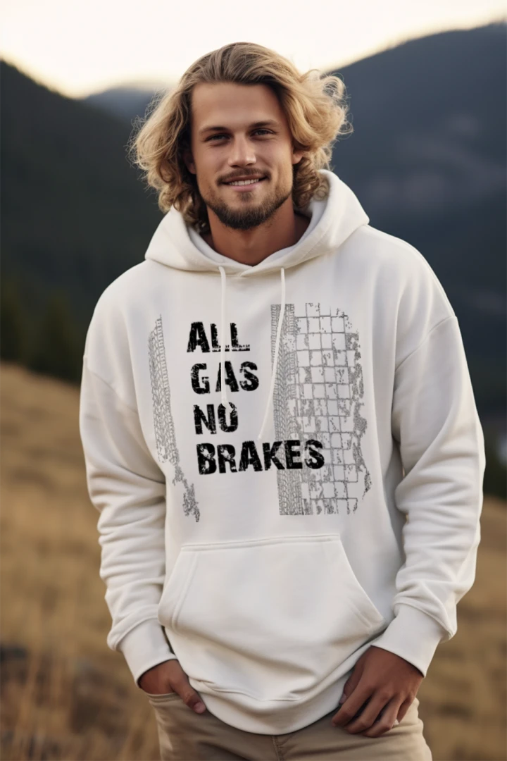 ALL GAS NO BRAKES HOODIE