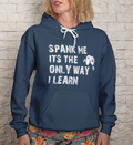 SPANK ME IT’S THE ONLY WAY