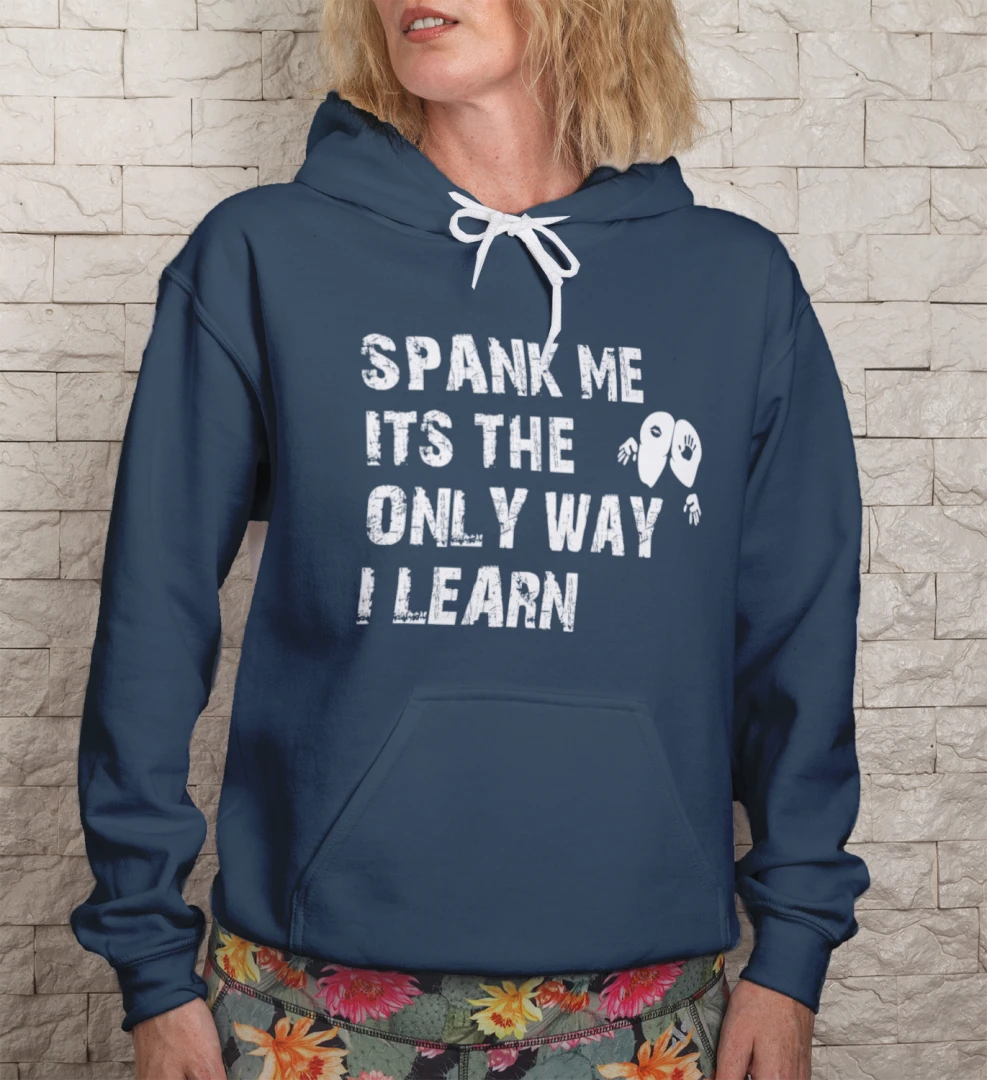 SPANK ME IT’S THE ONLY WAY